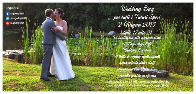 Wedding day 2 Giugno 2015 al lago degli Elfi